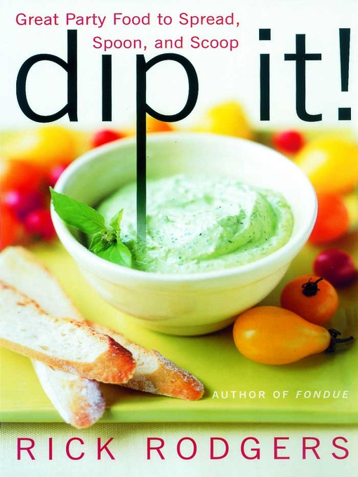 Title details for Dip It! by Rick Rodgers - Available